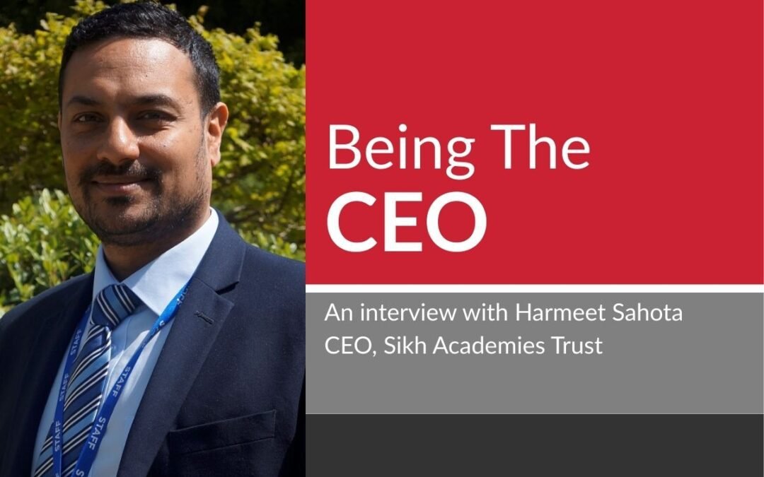 Being the CEO – Harmeet Sahota